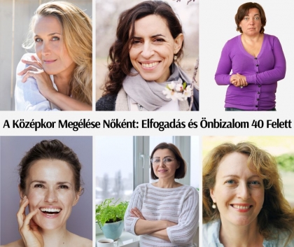 Középkor Megélése Nőként: Elfogadás és Önbizalom 40 Felett